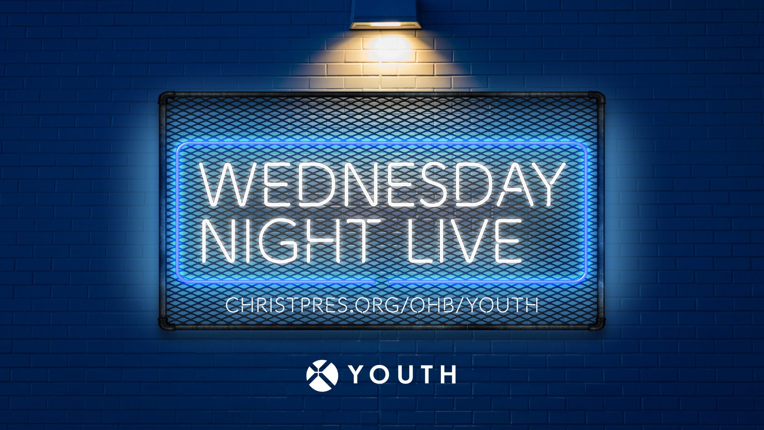 A neon sign on a blue brick wall reads Wednesday Night Live with christpres.org/ohb/youth underneath. A spotlight shines above, and a Youth logo is at the bottom.