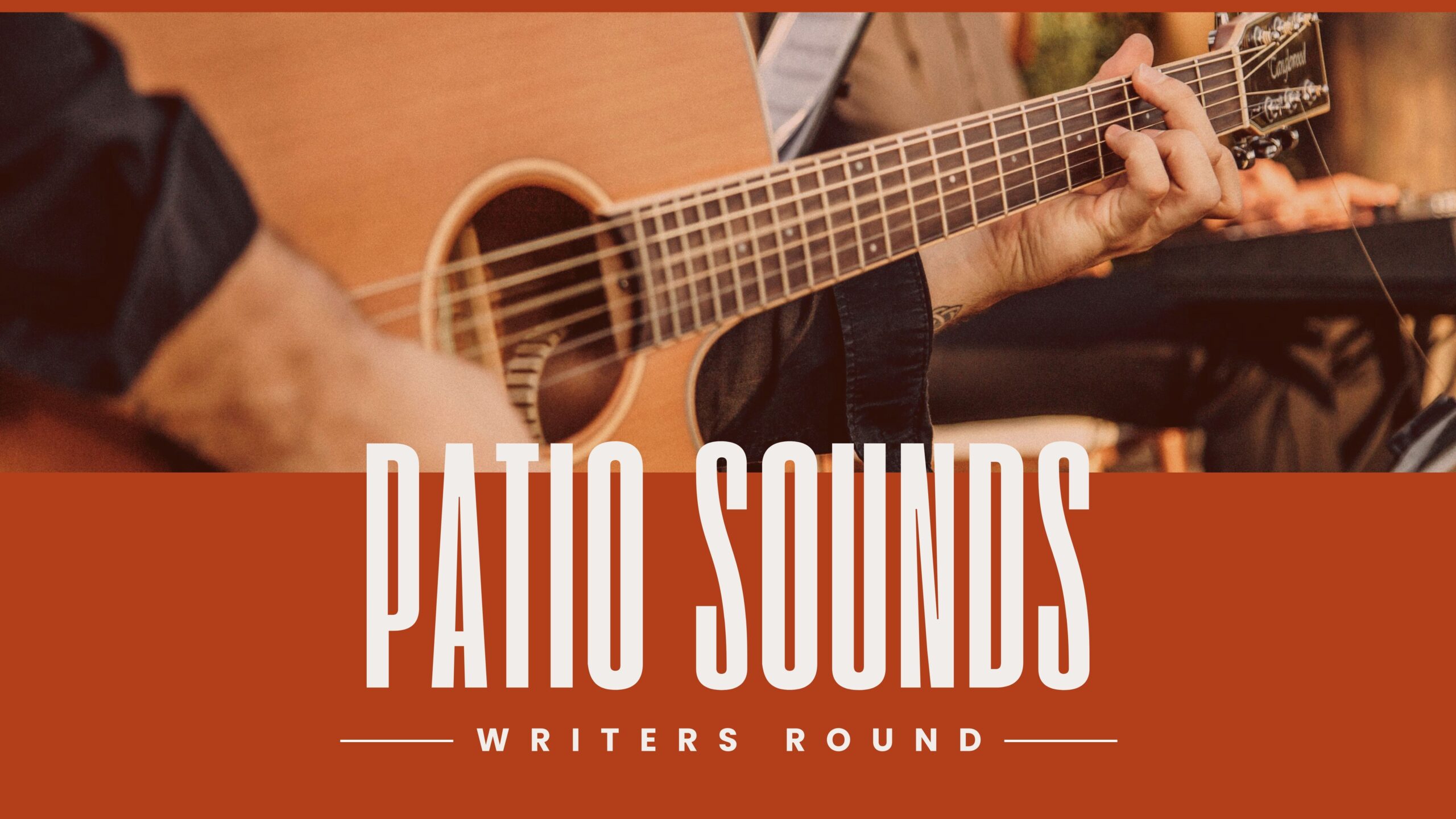 Close-up of a person playing an acoustic guitar, with the text Patio Sounds: Writers Round in bold white letters over a red background at the bottom of the image.