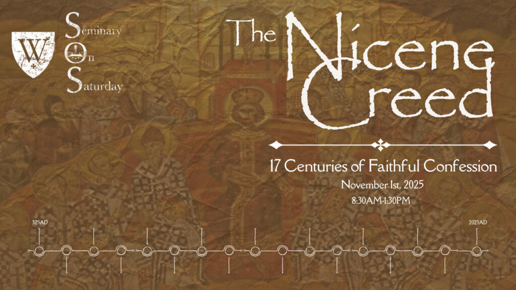 Event poster titled The Nicene Creed: 17 Centuries of Faithful Confession for a seminar on Saturday, November 1st, 2025, from 8:30 AM–1:30 PM, featuring a faded icon background and a timeline from 325 AD to 2025 AD.