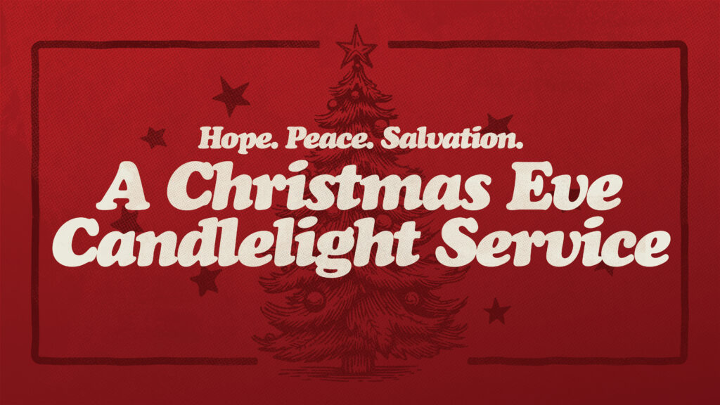 Red background with a faint Christmas tree and stars. White text reads: Hope. Peace. Salvation. A Christmas Eve Candlelight Service.