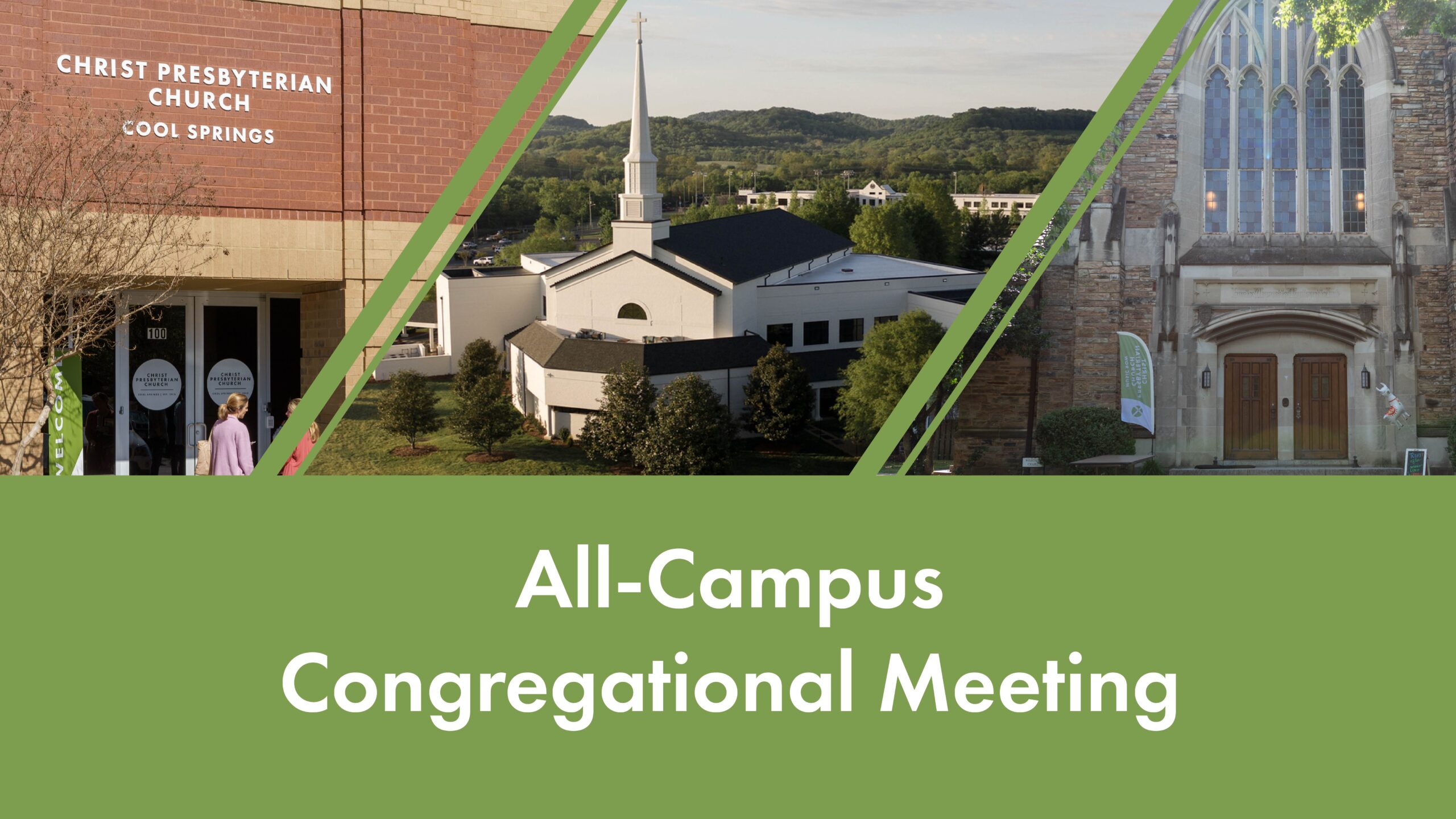 Image split into three sections showing different church buildings. Text below reads: All-Campus Congregational Meeting. The background is green with white text.
