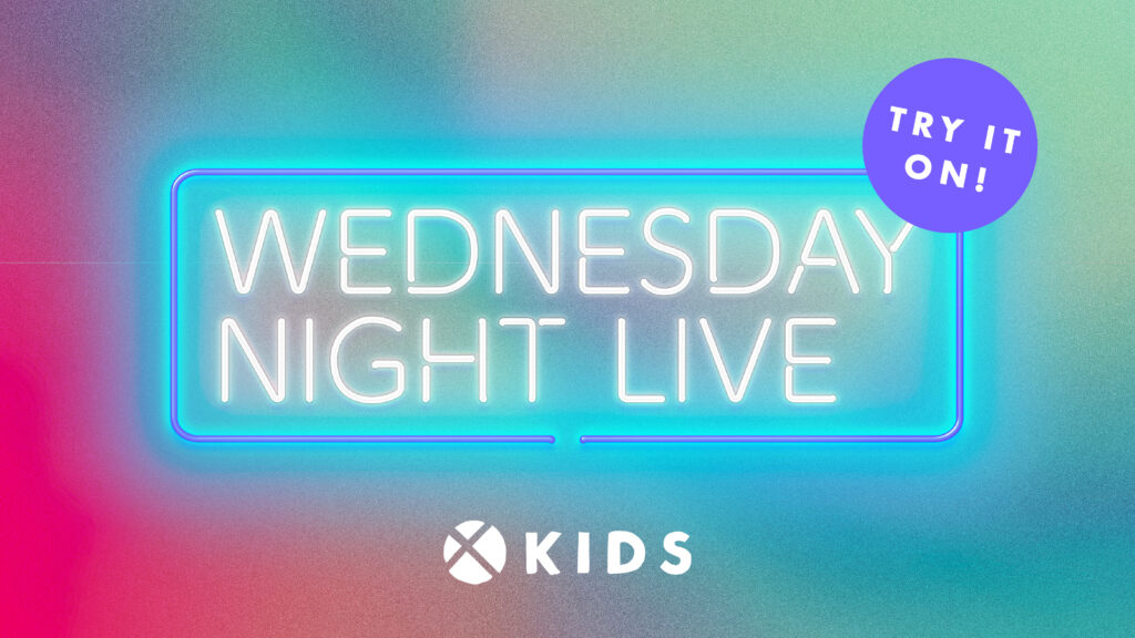 A neon sign reads “WEDNESDAY NIGHT LIVE” with a blue and purple gradient background. A purple circle in the top right corner says “TRY IT ON!” Below is a logo and the word “KIDS.”.